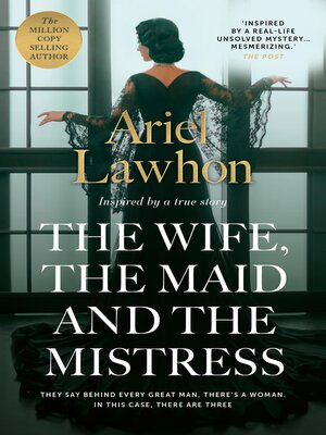 cover image of The Wife, the Maid and the Mistress